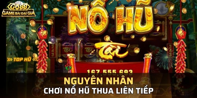 Các ly do b?n ch?i n? h? thua liên t?c